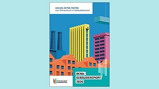 Grafik, Deckblatt des Gebäudereports 2026 der Deutschen Energie-Agentur.
