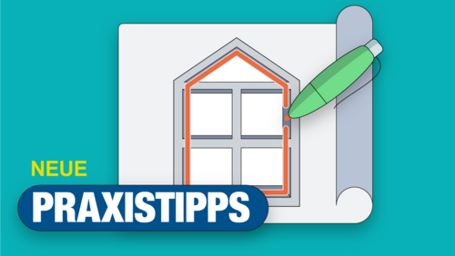 Grafik, Zeichnung eines Fensters mit grünem Stift und Schriftzug 'Neue Praxistipps' auf türkisfarbenem Hintergrund.